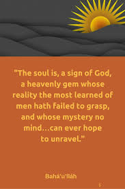 The Soul Is A Sign Of God A Heavenly Gem Whose Reality The Most
