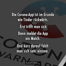 Die Corona App Ist Im Grunde Wie Tinder Ruckwarts Kaufdex Lustige Zitate App Corona