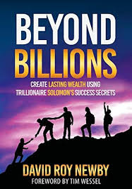 Download Pdf Beyond Billions Create Lasting Wealth Using Trillionaire Solomons Success Secrets Free Epub Mobi Ebooks Multi Generational Books Solomons