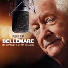 Les chansons de ma mémoire : Pierre Bellemare