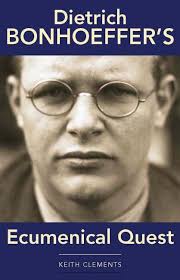 Dietrich Bonhoeffer S Ecumenical Quest World Council Of Churches