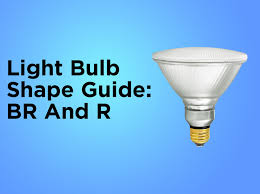 We did not find results for: Light Bulb Shape Guide Br R Shapes 1000bulbs Com Blog