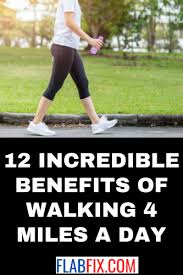 That means you should aim for about 10,000 steps a day, which is the. 12 Incredible Benefits Of Walking 4 Miles A Day Flab Fix