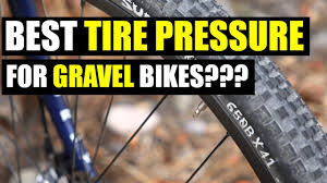 Here's a tip to estimate the psi in your bike tires if you don't have access to a pressure gauge. Best Tire Pressure For Gravel Bikes Youtube