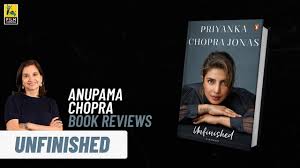 Anupama chopra launched her new book, '100 films to see before you die' in the company of the classic film director, zoya akhtar. Unfinished Book Review By Anupama Chopra Priyanka Chopra Film Companion