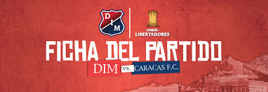 Alineaciones, mejores jugadas y estadísticas de los jugadores siga en directo las mejores incidencias del partido entre los colombianos y venezolanos, en el marco de la fecha 3 de la copa libertadores 2020. Ficha Del Partido Dim Vs Caracas Deportivo Independiente Medellin