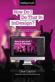 How Do I Do That In Indesign Paperback May 24 2019 Paperback Indesign Free Reading Ebook Reading Online
