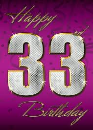 33rd Birthday Birthday Cake Ideas For 33 Year Old Woman Pin By Jacqueline Lassa On G R E E T I N G S R 33rd Birthday Happy 33 Birthday Happy 63 Birthday