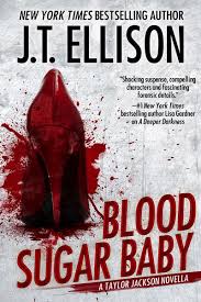 Ellison, author of the final cut, on librarything. Blood Sugar Baby Lt Taylor Jackson Von J T Ellison Ebook Thalia
