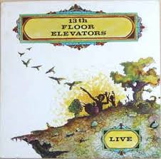 13th Floor Elevators Live At Discogs 13th Floor 13th Floor Elevators Elevation