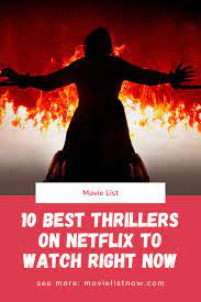 From the futuristic to the paranormal to the psychological, we can guarantee that there's a movie for. 10 Best Thrillers On Netflix To Watch Right Now Movie List Now Good Movies To Watch Movies To Watch Comedy Thriller