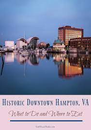 In 2019, it was estimated to be 134,510. Historic Downtown Hampton Va What To Do And Where To Eat