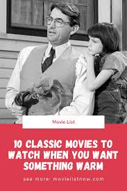 List consists of some of the greatest movies of all time. 10 Classic Movies To Watch When You Want Something Warm Movie List Now