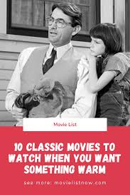 It's one to watch on your next 'sick' day. 10 Classic Movies To Watch When You Want Something Warm Movie List Now