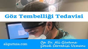 Goz Tembelligi Tedavisi Ambliyopi Op Dr Ali Gurtuna Bagisiklik Sistemi Reflu Uyku Apnesi