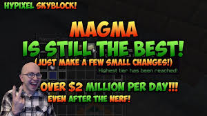 When it's done it's almost fully automatic. Download Magma Farm Is Still Best Way To Make Money Afk