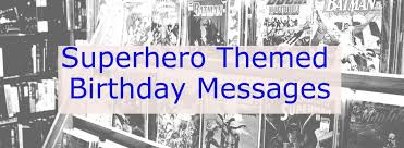 Apr 15, 2018 · superhero party games. Superhero Birthday Messages Wishes Messages Sayings