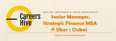Apply now to this and other similar jobs ! Senior Manager Strategic Finance Mea Uber Dubai