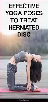Yoga For Herniated Disc 5 Effective Poses To Treat Herniated Disc Herniated Disc Herniated Morning Yoga Poses