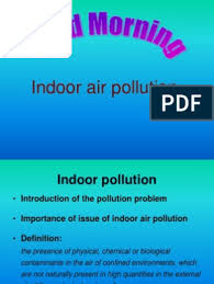 Children are even more prone to sicknesses due to air pollution for kids since childhood is a children tend to breathe faster and more often than adults so if the air quality is low, the pollutants enter their body faster than any adults. What Is Air Pollution Definition