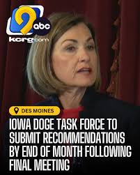 The Iowa DOGE Task Force is prepared to submit its recommendations to  Governor Reynolds following the final meeting