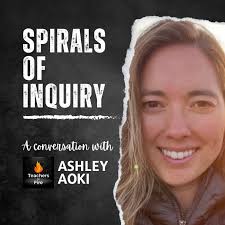 SPIRALS of INQUIRY with ASHLEY AOKI