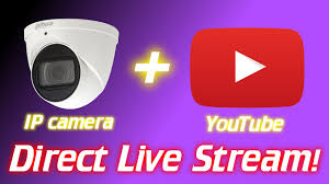 Ipcam Youtube Stream Directly From Ip Camera Youtube
