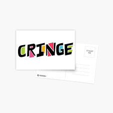Cringe Greeting Card By Sherwinc In 2020 Cringe Printed Cards Unique Artwork