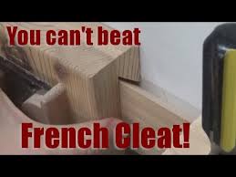 French cleats are magical in their strength and simplicity. Shop Talk You Can T Beat French Cleat Youtube