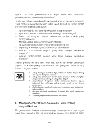 Integrasi nasional adalah usaha dan proses mempersatukan perbedaan perbedaan yang ada pada suatu negara sehingga terciptanya keserasian dan keselarasan secara nasional. Menggali Sumber Historis Sosiologis Politik Tentang Integrasi Nasional