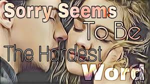 Blue Sorry Seems To Be The Hardest Word перевод Sorry Seems To Be The Hardest Word Elton John Traducao Legendado Lyrics Youtube