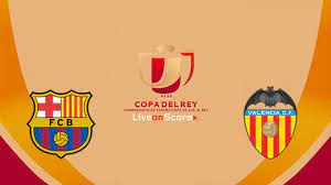 French forward gameiro fired in a superb strike to give valencia the lead before rodrigo headed in the second. Barcelona Vs Valencia Preview And Prediction Live Stream Copa Del Rey Final 2019
