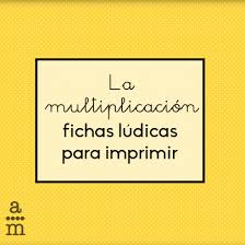 Hoy os proponemos una serie de juegos y maquetas muy sencillas de fabricar y con materiales que normalmente tenemos a manos, como fieltro, pinzas de la ropa, cuentas, legos, etc. La Multiplicacion Fichas Ludicas Para Imprimir Aprendiendo Matematicas