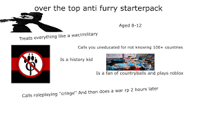 over the top anti furry starter pack : rfurrymemes
