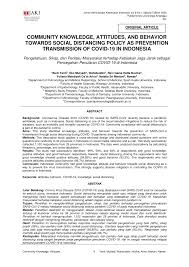 Pdf Community Knowledge Attitudes And Behavior Towards Social Distancing Policy As Prevention Transmission Of Covid 19 In Indonesia