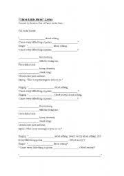 Don't worry about a thing cause every little thing (every little thing) is gonna be alrigh. English Worksheets Three Little Birds Lyrics Cloze