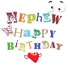 Birthday Message For Nephew Funny 42 Happy Birthday Wishes For A Nephew Happy Birthday Nephew Birthday Greetings For Nephew Happy Birthday Nephew Quotes
