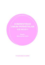 Sri rejeki, s.pd, s.tr.par darti purwo ariyanti, s.pd, mm editor : Pdf Administrasi Umum Perhotelan C2 Kelas X Diana Rahayu Academia Edu