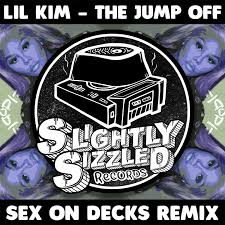 The jump off is a song by american rapper lil' kim, released as the first single on february 10th in 2003 from her third studio album la bella mafia. Lil Kim The Jump Off Sex On Decks Remix Slightly Sizzled Free Download Mi4l Com Music Is 4 Lovers