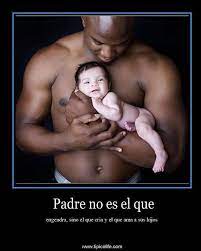 Frases Y Pensamientos La Casita De La Vida Padre No Es El Que Engendra Sino El Que Cria Y El Que Ama A Sus Hijos Facebook
