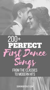 Top First Dance Songs For Your Wedding First Dance Song Ourkindofcrazy Top First Dance Songs Best First Dance Songs Modern First Dance Songs