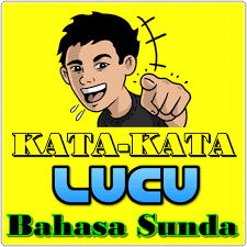 Jaman ayeuna mah ulah percaya kitu wae kana foto profil di media sosial, loba bohongna. Download Kata Lucu Bahasa Sunda Free For Android Kata Lucu Bahasa Sunda Apk Download Steprimo Com