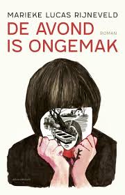 De Avond Is Ongemak Uitgelezen Begin Februari 2019 Niet Slecht Maar Ik Had Er Meer Van Verwacht Door Alle Media Reclame Erover Lezen Boeken Literatuur