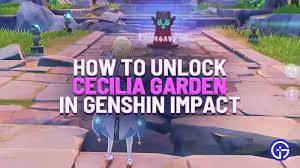 How To Unlock Cecilia Garden In Genshin Impact Unlock Impact Puzzle Solving