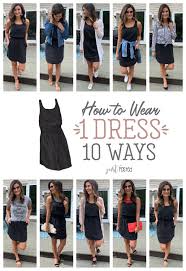 How To Wear And Style 1 Black Dress 10 Different Ways Fashion Casual Dress Outfits Black Dress Outfit Casual Black Dress Outfits