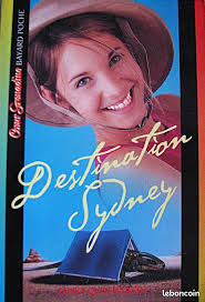 Livre enfant dés 10 ans de Janet Quin-Harking "Destination Sydney"