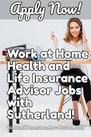 Work At Home Health And Life Insurance Advisor Jobs With Sutherland In 2020 Life And Health Insurance Best Health Insurance Supplemental Health Insurance