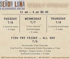 You could spend the evening fighting your way through a crowded joint hoping they haven't run out of $2 fish tacos, or you could skip elbowing your way to the bar altogether and make your own killer tacos. Senor Luna Today Is Our Friday Fish Fry Come On Out