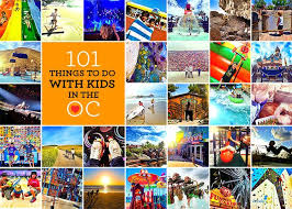 101 Things To Do With Kids In Orange County Things To Do Fun Things To Do Orange County