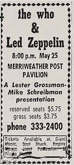 On May 25 1969 The Who Led Zeppelin Were On The Same Bill At The Merriweather Post Pavilion In Columbia Marylan Led Zeppelin Concert Led Zeppelin Zeppelin
